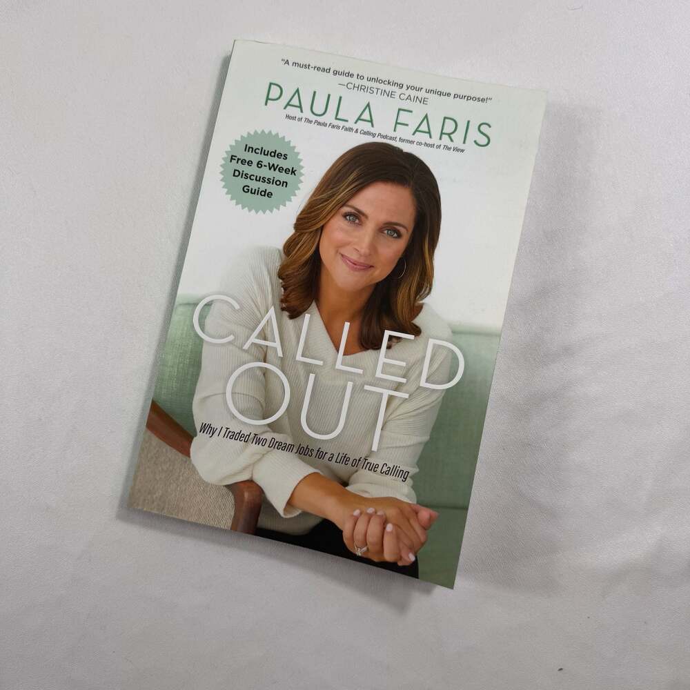 Called Out: Why I Traded Two Dream Jobs for a Life of True Calling by Paula Fari